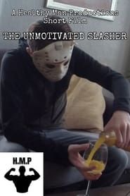 The Unmotivated Slasher series tv