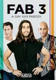 The Fab 3: A Gay XXX Parody 2021 streaming