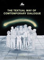 The Textual Way of Contemporary Dialogue series tv