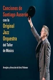 Santiago Auserón & Original Jazz Orquestra (2007)