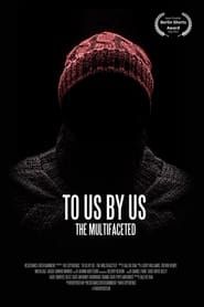 To Us by Us - The Multifaceted-hd