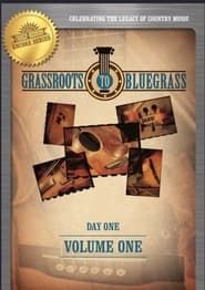 Grassroots to Bluegrass: Day One (Vol. 1) series tv