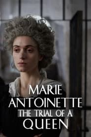 Marie-Antoinette, ils ont jugé la reine series tv