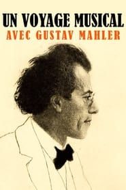Image Un voyage musical avec Gustav Mahler : 
