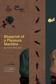 Blueprint of a Pleasure Machine series tv