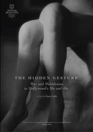 Image The Hidden Gesture. War and Melodrama in Hollywood's 30s and 40s