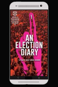 An Election Diary series tv