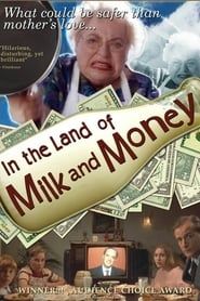 In the Land of Milk and Money series tv