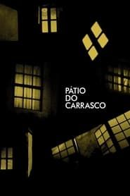 watch Pátio do Carrasco