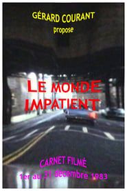 Le Monde Impatient (1983)