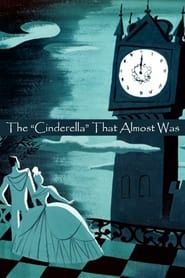 The Cinderella That Almost Was series tv