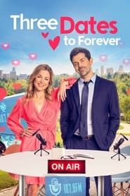 Three Dates to Forever series tv