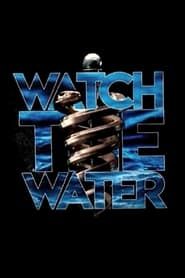 Watch the Water series tv