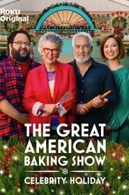 watch The Great American Baking Show: Celebrity Holiday