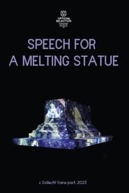 Speech for a Melting Statue series tv