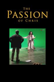 The Passion of Chris 2018 streaming