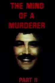 Affiche de The Mind of a Murderer: Part 2