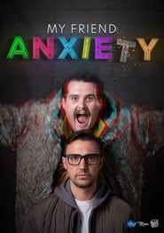 My Friend Anxiety series tv