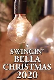 A Swingin' Bella Christmas 2020 series tv