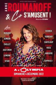 Anne Roumanoff & co s'amusent ! 2022 streaming