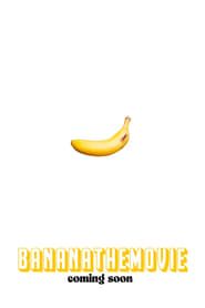 BananaTheMovie: O FILME series tv
