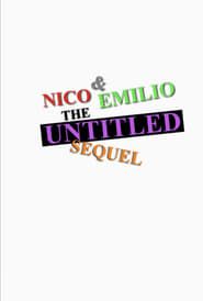 Nico & Emilio: The Untitled Sequel series tv