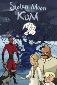 The Stolen Moon. KUM series tv