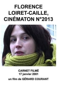 Florence Loiret-Caille, Cinématon n°2013 series tv