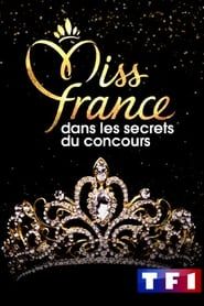 Miss France Dans Les Secrets Du Concours series tv
