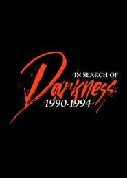 In Search of Darkness: 1990 - 1994 series tv