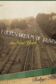 Robyn Hitchcock - I Often Dream of Trains In New York ()