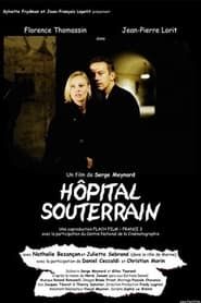 Hôpital souterrain (2002)
