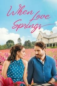 When Love Springs 2023 streaming