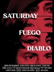 Saturday Fuego Diablo series tv