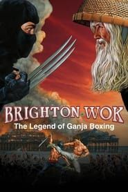 Brighton Wok: The Legend of Ganja Boxing series tv