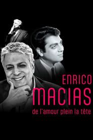 watch Enrico Macias, de l'amour plein la tête