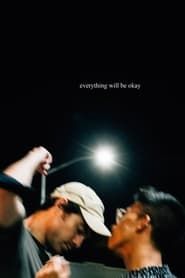 watch Everything Will Be Okay