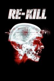 Re-Kill series tv