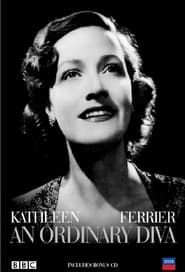 Kathleen Ferrier: An Ordinary Diva series tv