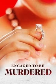 Engaged to be Murdered 2023 streaming