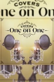 COVERS -One on One- series tv