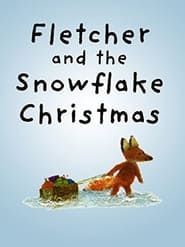 Fletcher And The Snowflake Christmas series tv