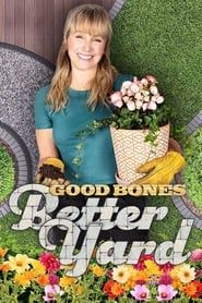 Good Bones: Better Yard series tv