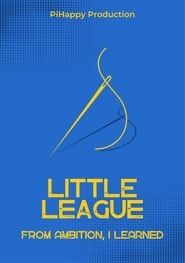 Image Little League: From Ambition I Learned