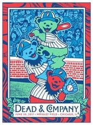 Dead & Company: 2017.06.30 - Wrigley Field - Chicago, IL series tv