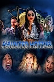 Haunted Hotties series tv