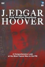 J. Edgar Hoover and the Great American Inquisitions series tv