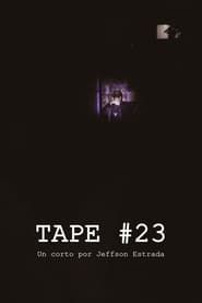Tape #23 series tv