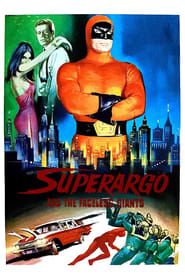 Superargo and the Faceless Giants 1968 streaming