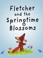 Fletcher and the Springtime Blossoms series tv